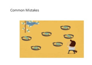 Common	Mistakes
 