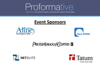 THE RESOURCE FOR CORPORATE FINANCE, ACCOUNTING AND TREASURY PROFESSIONALS




            Event Sponsors
 