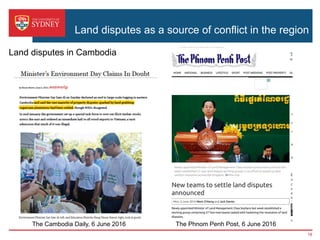 Land disputes as a source of conflict in the region
Land disputes in Cambodia
The Cambodia Daily, 6 June 2016 The Phnom Penh Post, 6 June 2016
18
 