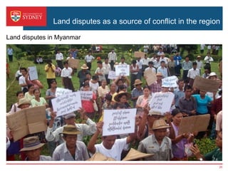 Land disputes as a source of conflict in the region
Land disputes in Myanmar
20
 