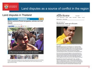 Land disputes as a source of conflict in the region
Land disputes in Thailand
21
 