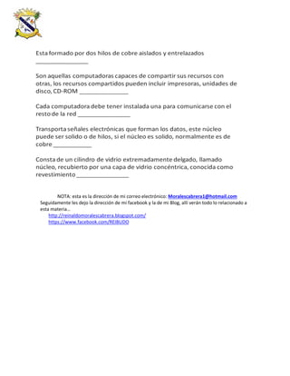 NOTA: esta es la dirección de mi correo electrónico: Moralescabrera1@hotmail.com
Seguidamente les dejo la dirección de mi facebook y la de mi Blog, allí verán todo lo relacionado a
esta materia…
http://reinaldomoralescabrera.blogspot.com/
https://www.facebook.com/REIBUDO
 