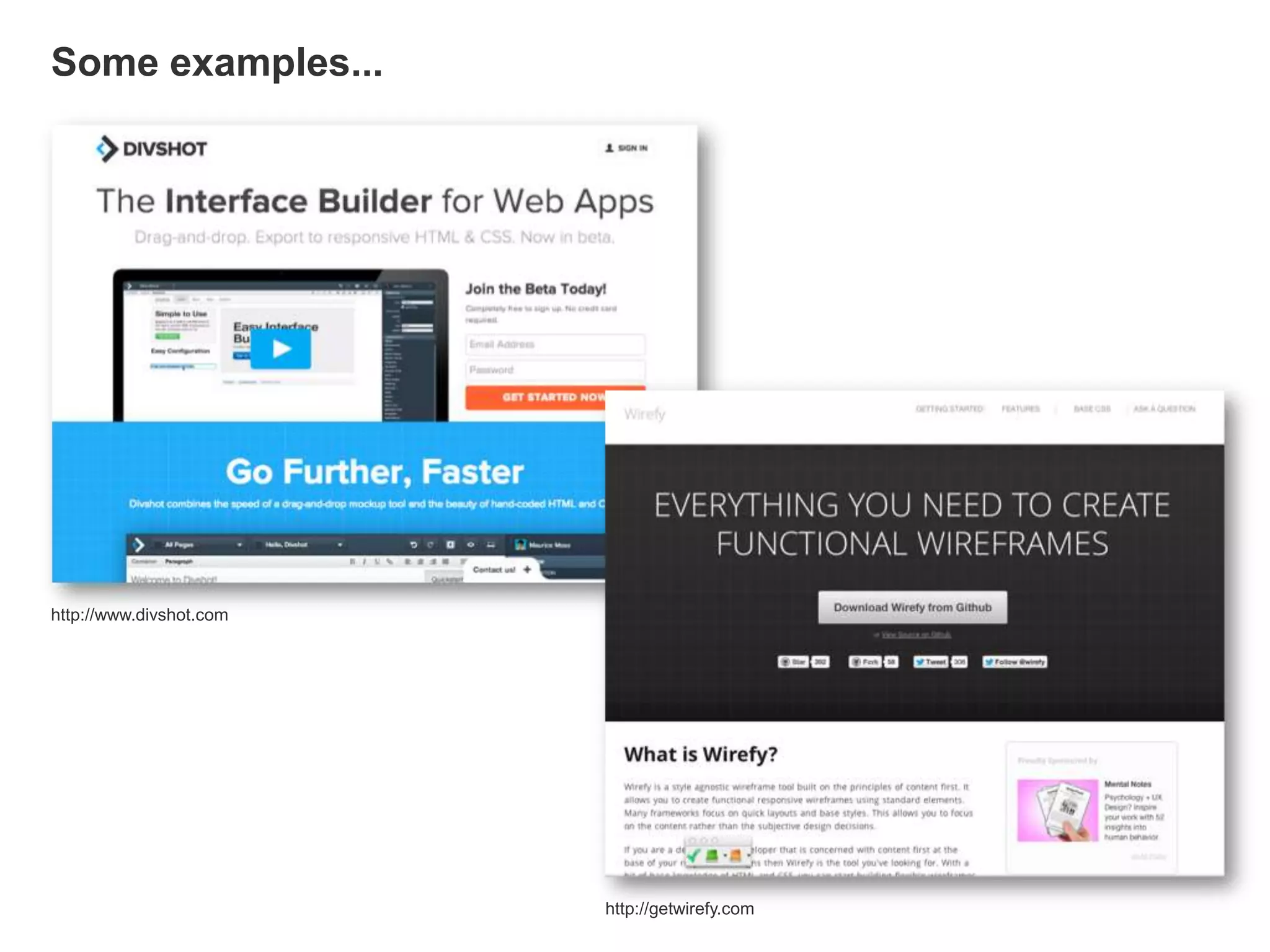 Some examples...
http://www.divshot.com
http://getwirefy.com
 