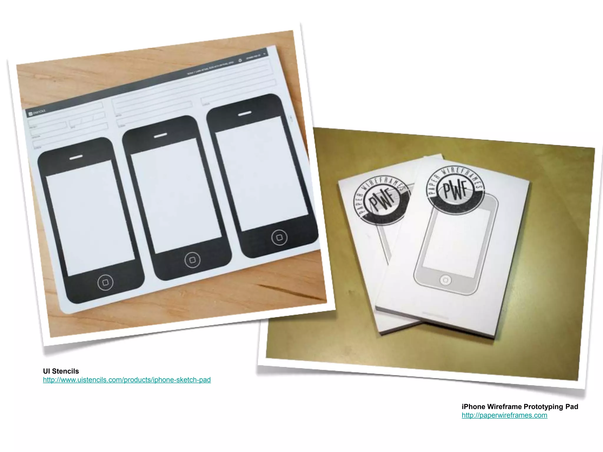 iPhone Wireframe Prototyping Pad
http://paperwireframes.com
UI Stencils
http://www.uistencils.com/products/iphone-sketch-pad
 