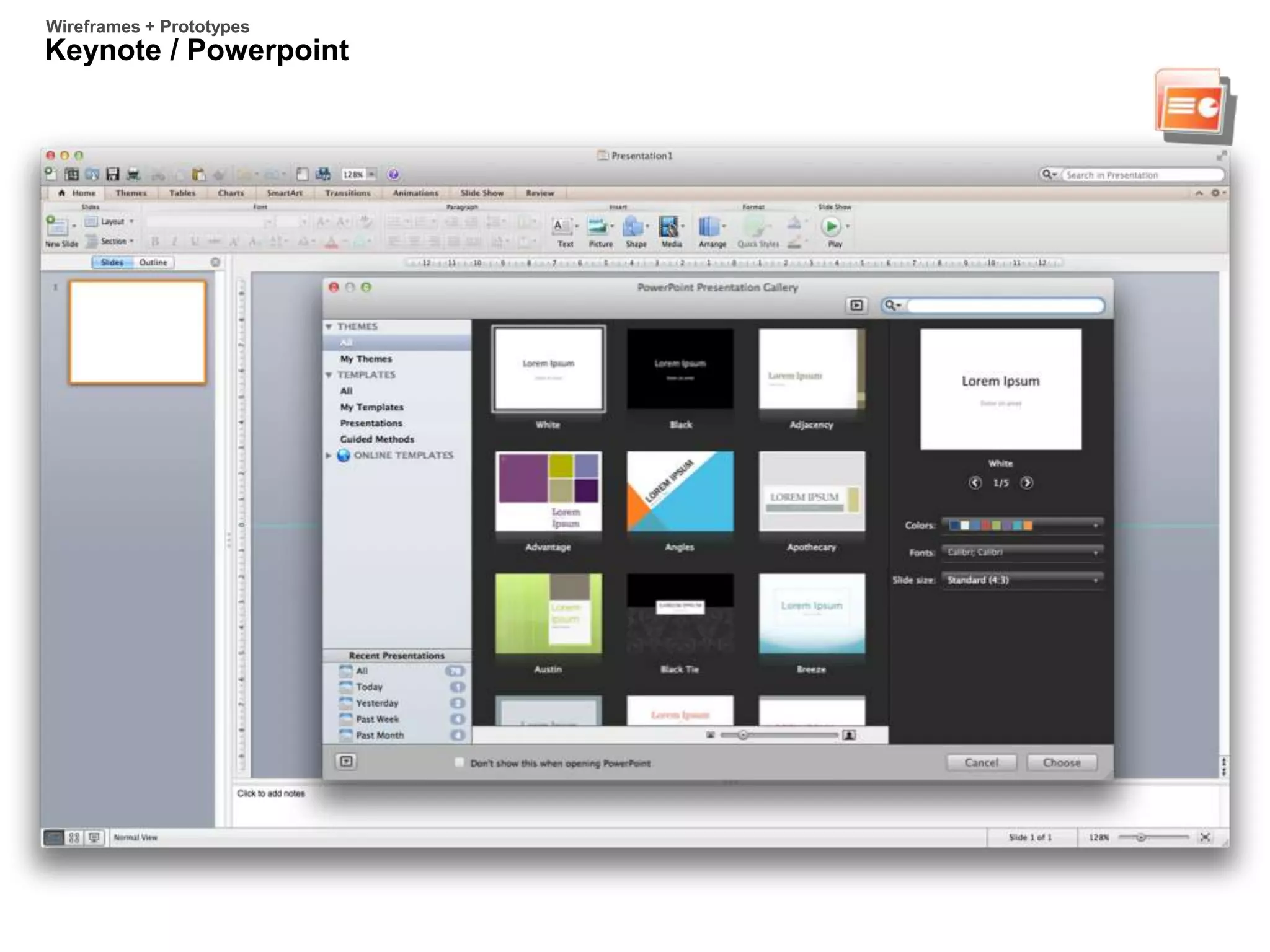 Keynote / Powerpoint
Wireframes + Prototypes
 