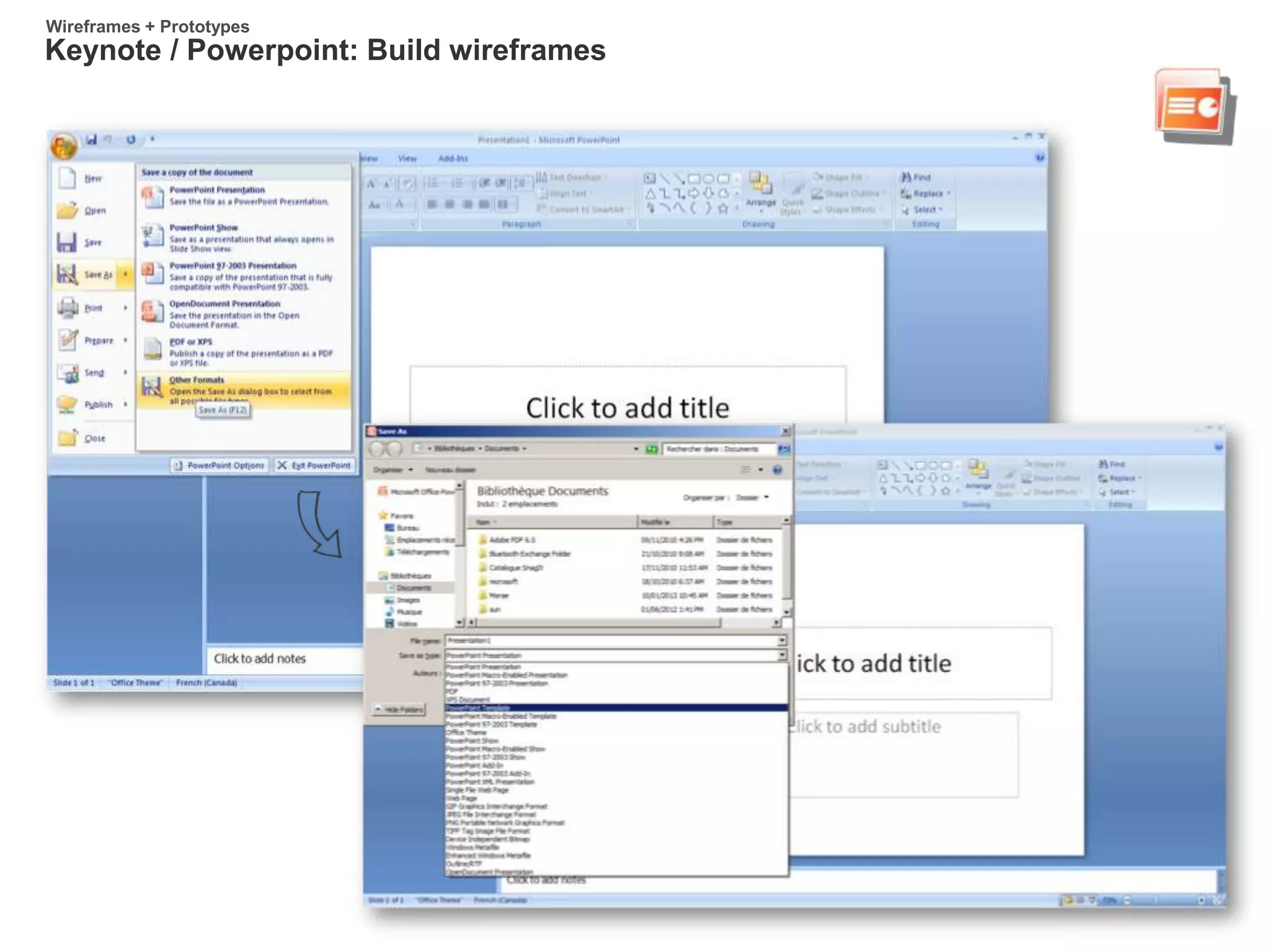 Keynote / Powerpoint: Build wireframes
Wireframes + Prototypes
 
