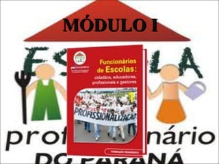 MÓDULO I

 