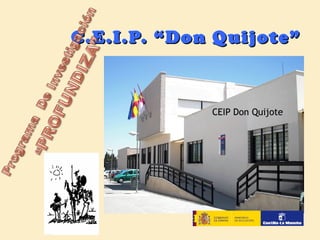 C.E.I.P. “Don Quijote”
 