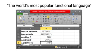 “The world's most popular functional language”
 