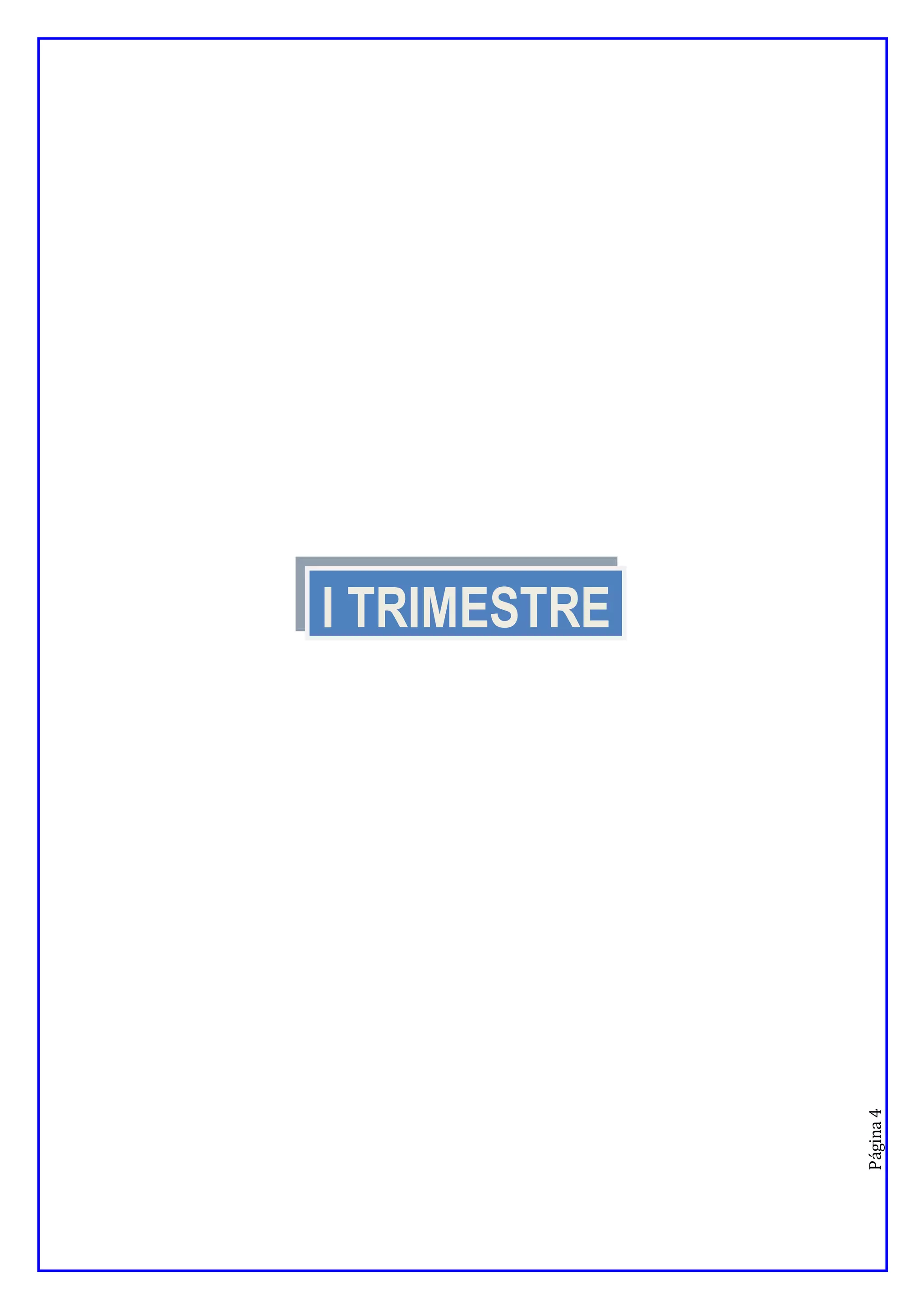 Página
4
I TRIMESTRE
 