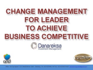 Training Proposal for Training Change Management for Leaders to Achieve Business Competitive