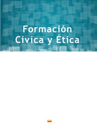 Formación
Cívica y Ética
 