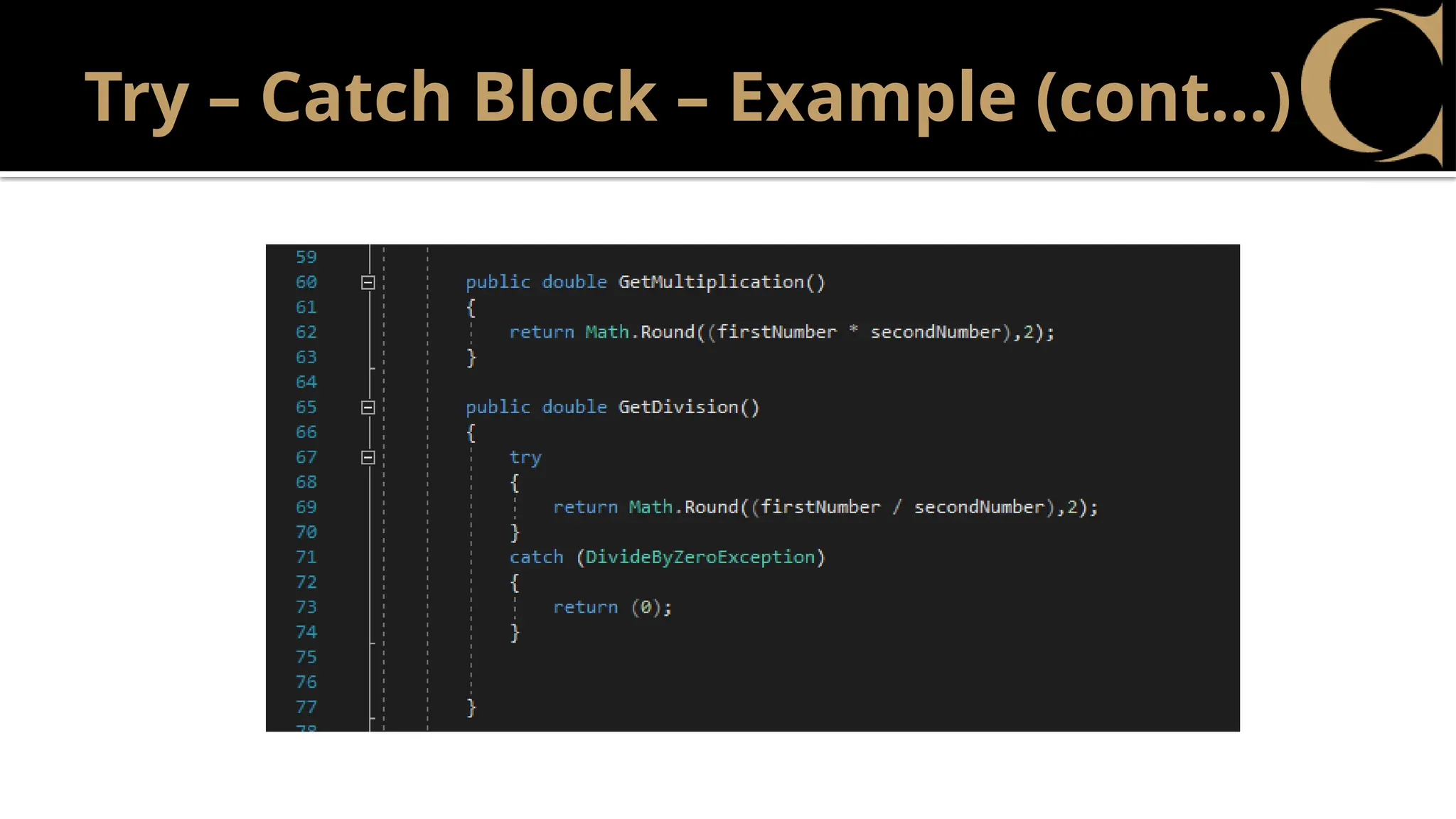 Try – Catch Block – Example (cont…)
 