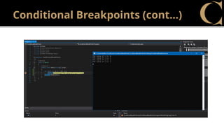 Conditional Breakpoints (cont…)
 