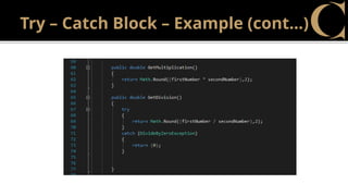 Try – Catch Block – Example (cont…)
 