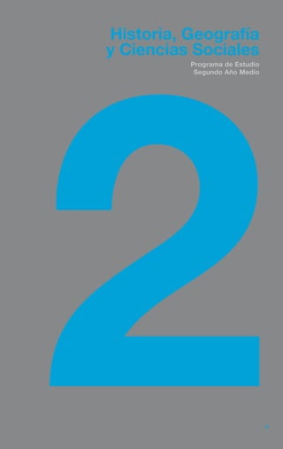 23
Programa de Estudio
Segundo Año Medio
Historia, Geografía
y Ciencias Sociales
 