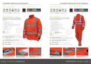 ProGARM® 4608 FR AS HV EA ORANGE JACKET

ProGARM® 4690 FR AS HV EA ORANGE COVERALL

INHERENT4608 + FABRIC EA JACKET
ProGARM® VXS FR AS HV

INHERENT VXS+ FABRIC® 4690 FR AS HV EA COVERALL
ProGARM

PRODUCT EUROPEAN NORMS

PRODUCT EUROPEAN NORMS

FABRIC

GARMENT MARKINGS

3

VXS

+

2

EN ISO 11611: EN ISO 11612:
2008
2008
Class 1, A1

A1, B1, C1

EN1149-5:
2008

EN 471:
2003 A1:2007

Compliant

Pt. 5:2008
Pt. 3:2004
Charge Decay

Excluding
Cl.5.2.2

Issue 6
Amd 2

IEC 61482-2:
2009
Class 1

CLASS 1

GO/RT
3279

FR AS HV EA
FLAME
ANTISTATIC
RESISTANT

VXS+

2

ELECTRIC ARC FLASH

EN ISO 11611: EN ISO 11612:
2008
2008

HI-VIZIBILITY

Class 1, A1

A1, B1, C1

EN1149-5:
2008

EN 471:
2003 A1:2007

Compliant

Pt. 5:2008
Pt. 3:2004
Charge Decay

Excluding
Cl.5.2.2

Issue 6
Amd 2

IEC 61482-2:
2009
Class 1

PRODUCT SPECIFICATION

•
•
•
•
•
•
•
•
•
•
•
•

FLAME
ANTISTATIC
RESISTANT

ELECTRIC ARC FLASH
HI-VIZIBILITY

New style coverall featuring VXS+ Hi-Viz Orange fabric and offering
increased vizibility using reﬂective tape on arms, legs and shoulders.
Meets the requirements of GO/RT 3279.

•
•
•
•
•
•
•
•
•
•

FR AS HV EA

PRODUCT SPECIFICATION

Well designed jacket featuring VXS+ Hi-Viz Orange 360g/m2
fabric and the easy-stretch arm panel for comfort. Designed for
workers on or near the trackside requiring garments certiﬁed to
GO/RT 3279.
Relaxed collar design for comfort
Chest pocket with zip
Gas monitor loops on front chest
Arm logo for quick visual guide for garment protection level
Twin bands of double stitched 50mm FR AS reﬂective tape
Velcro fastening cuffs for close ﬁt
Side pockets
ThermSAFE™ plastic zipper
Extended back
Triple stitched side seams

S - 4XL
Sizes:
Colour: Hi-Viz Orange
Code: 4608

Easy Arm design for comfort
Chest pockets with ﬂaps
Gas monitor loop on left chest pocket
Two rear pockets with ﬂaps
Two side pockets with access to base layer
Action back for improved comfort
Adjustable cuffs with Velcro fastening tabs
Internal kneepad pockets
FR AS 50mm wide reﬂective tape to Class 3
Internal waistband adjustment with 2 point fastening
Triple stitched side seams
ThermSAFE™ plastic zipper

Sizes:

S - 4XL, REG LEG (31”/80cm)
M - 3XL TALL LEG (33”/85cm)
Colour: Hi-Viz Orange
Code: 4690

ProGARM® VXS+ HVO 360W INHERENT FABRIC

ProGARM® VXS+ HVO 360W INHERENT FABRIC

INHERENT PROTECTION – this fabric does not depend
on chemical treatments and the ﬂame resistant properties last
the lifetime of the fabric

INHERENT PROTECTION – this fabric does not depend on chemical
treatments and the ﬂame resistant properties last the lifetime of the fabric

INSTANT EXTINGUISHING PROPERTIES – for ultimate
protection against ﬂame hazards

INSTANT EXTINGUISHING PROPERTIES – for ultimate
protection against ﬂame hazards

GREAT COMFORT – breathable, soft to wear, fantastic touch

GREAT COMFORT – breathable, soft to wear, fantastic touch

HIGHLY DURABLE – colour fast with less than 3% washing shrinkage

HIGHLY DURABLE – colour fast with less than 3% washing shrinkage
V4 © ProGARM®

www.progarm.eu
+44 (0)1482 679600

Garments can be branded with
your company logo.

30

GARMENT MARKINGS

3

CLASS 1

GO/RT
3279

FABRIC

V6 © ProGARM®

www.progarm.eu
+44 (0)1482 679600

Featuring ProGARM®’s three
needle seams for strength.

www.progarm.eu sales@progarm.eu

Napoleon style verticle chest
pocket with zipper.

Class 1 Electric Arc protection
visual logo.

GO/RT Tape pattern for
trackside workers.

Adjustable wrist strap with
Velcro® fastening.

+44(0)1482 679 600 www.progarm.eu

31

 