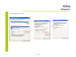 PCPro
Télégestion
Paramétrage de la connexion
Page 129
 