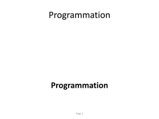 Programmation
Programmation
Page 1
 