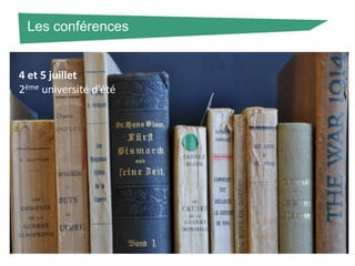 Les conférences

4 et 5 juillet
2ème université d’été

 