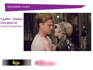 Spectacle vivant

5 juillet – Cinéma
Ciné plein air
Gatsby le Magnifique

 