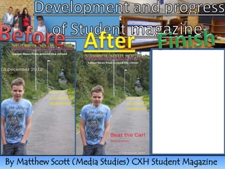 By Matthew Scott (Media Studies) CXH Student Magazine
 