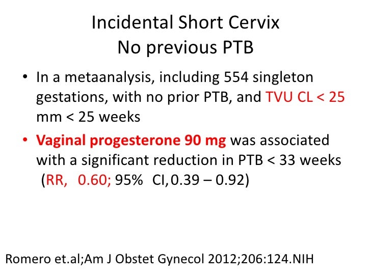 New Progesterone Guideline for Preterm labor and incidental shortened…