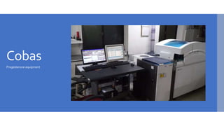 Cobas
Progesterone equipment
 