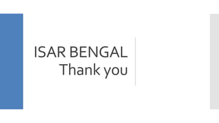 ISAR BENGAL
Thank you
 
