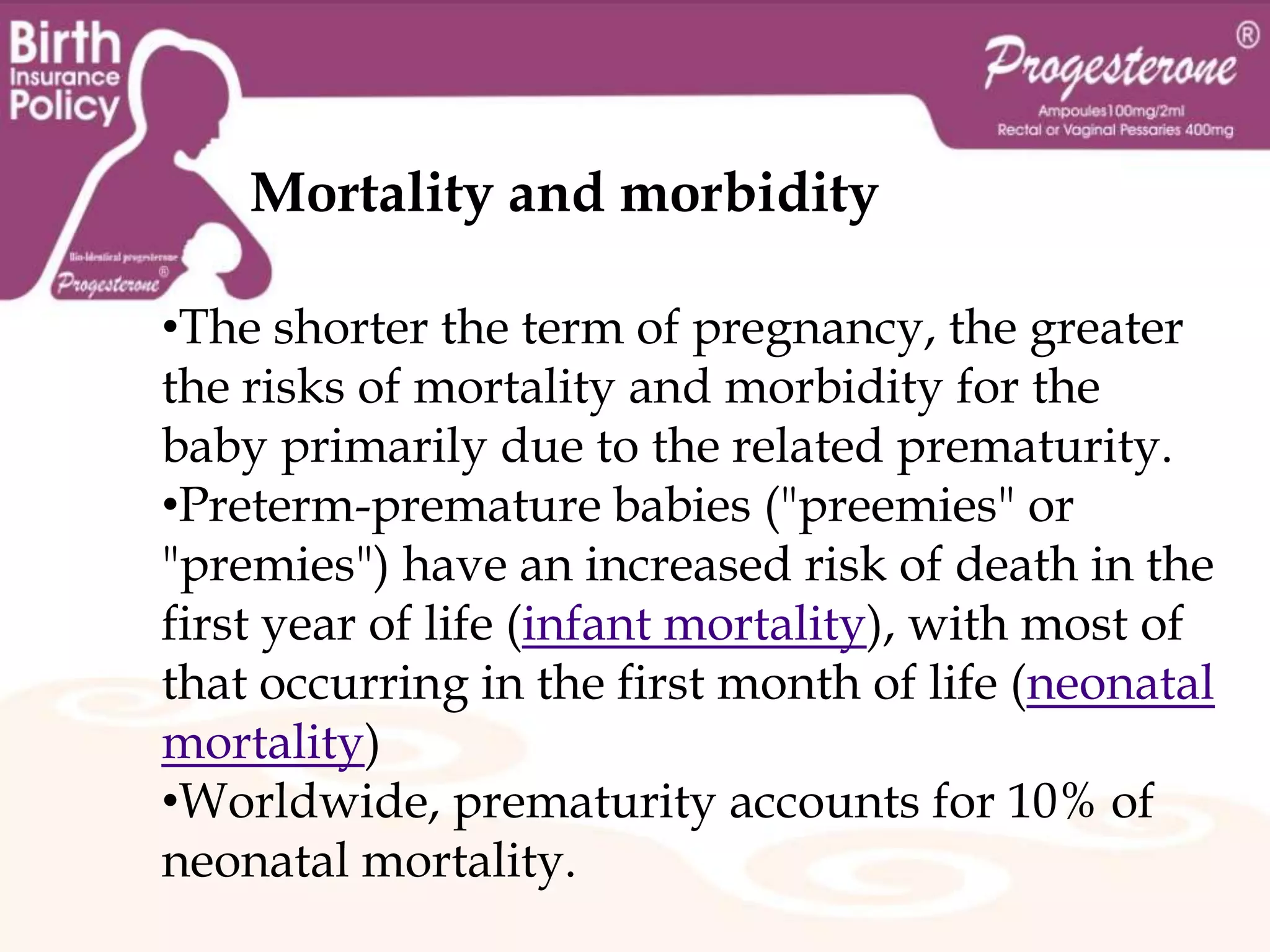  	Preterm birth (PTB)refers to the birth of a baby of less than 37 weeks gestational age.