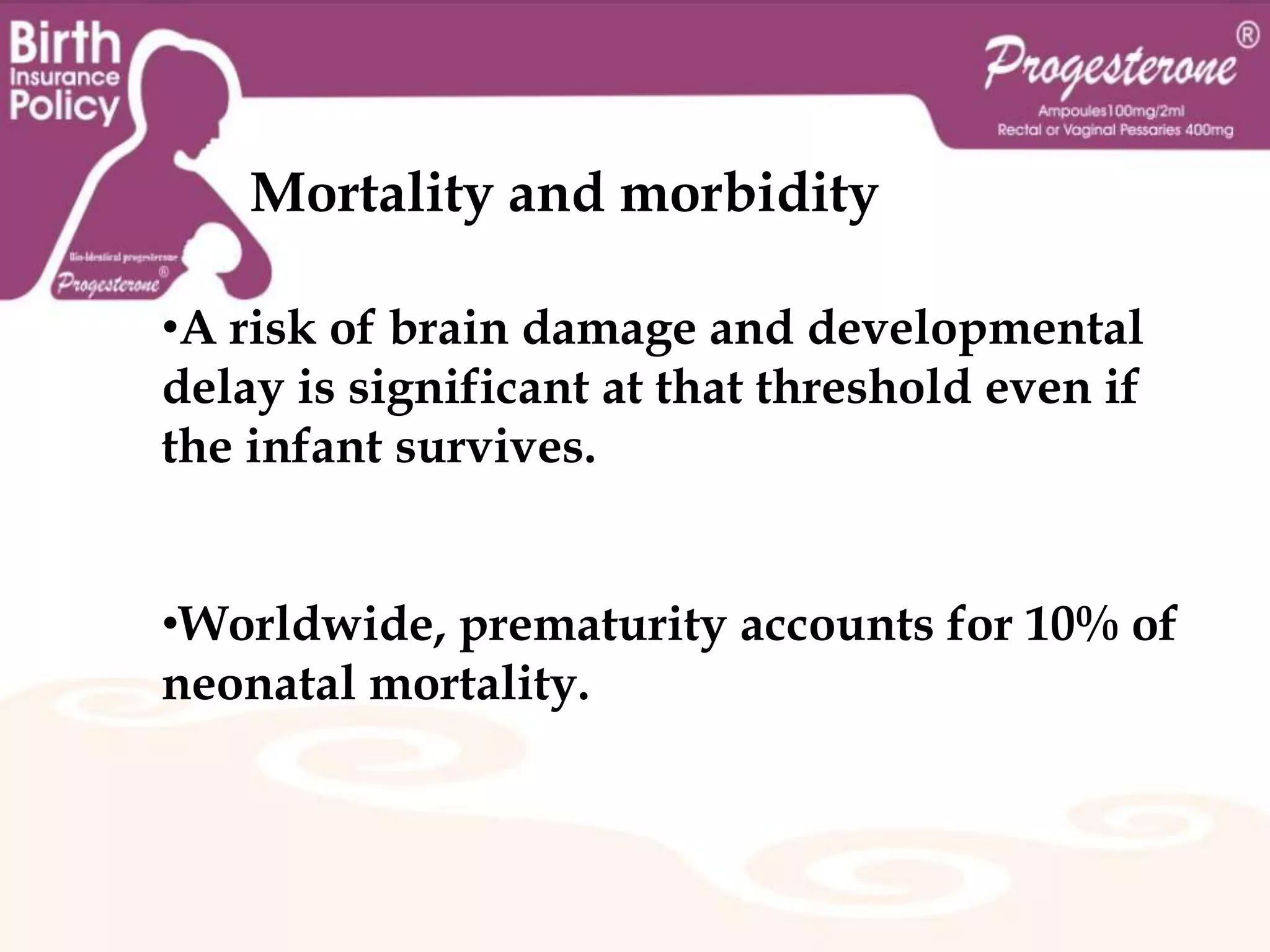 preterm birth is the major cause of neonatal mortality in developed countries. 