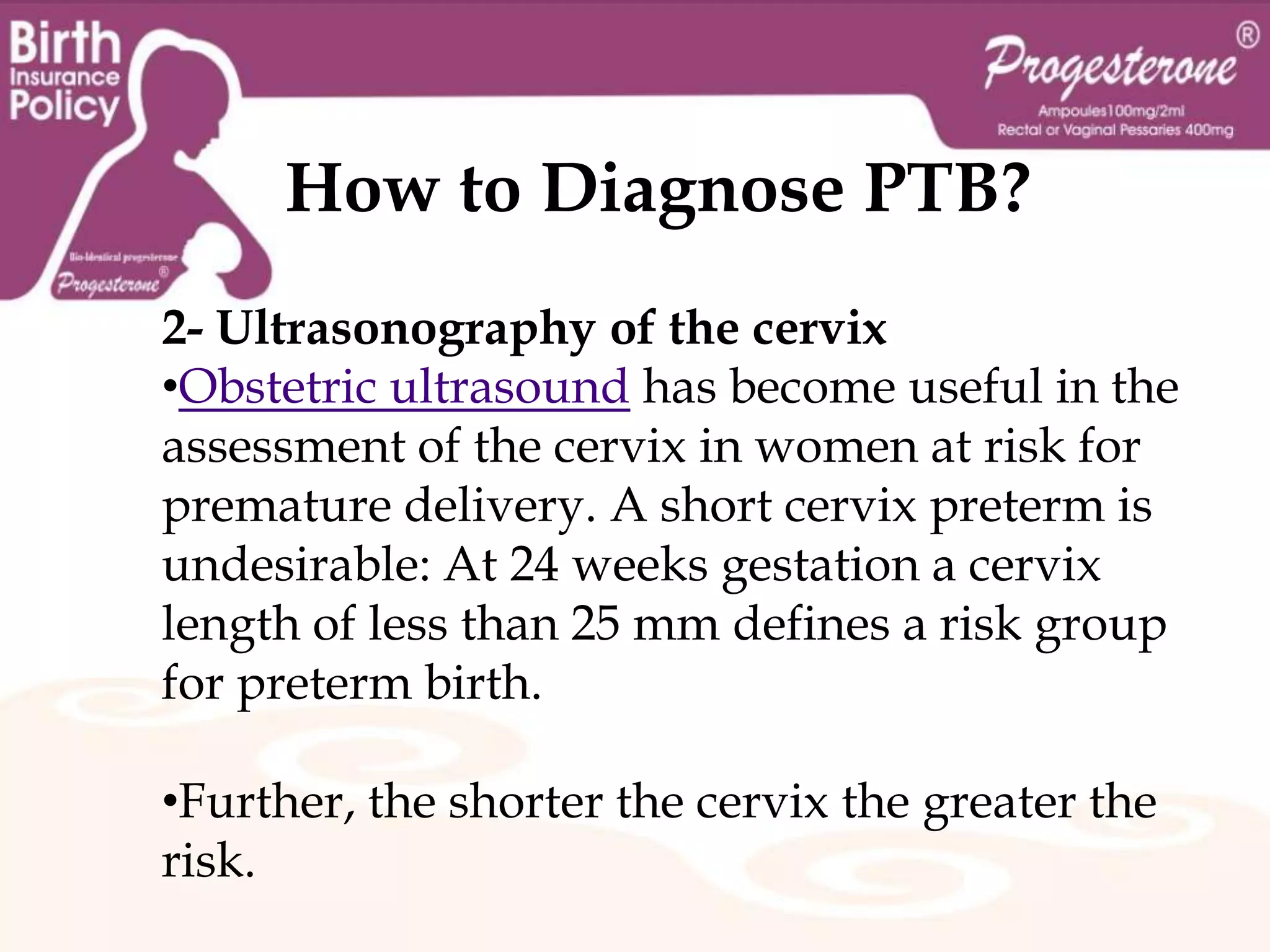      1- Maternal Background.3- Stressful conditions, hard labor, and long hours are probably linked to preterm birth.4- Patients who had undergone previous induced abortions.5- Adequate maternal nutrition is important. Women with a low BMI are at increased risk for preterm birth.6-Women with a previous preterm birth are at higher risk for a recurrence at a rate of 15–50%. depending on number of previous events and their timing