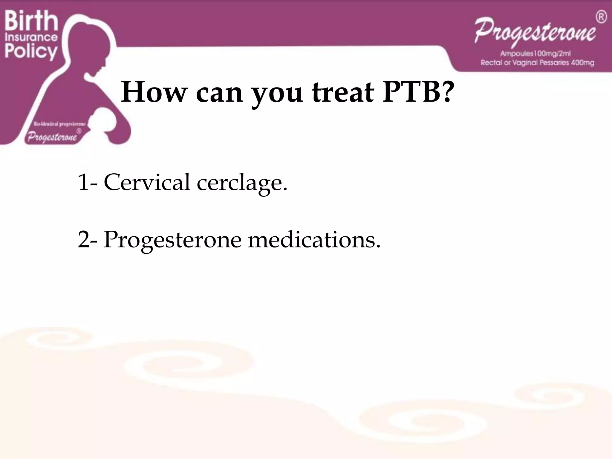 2- Factors during pregnancy1- Multiple pregnancies (twins, triplets, etc.).The March of Dimes Multicenter Prematurity and Prevention Study found that 54% of twins were delivered preterm vs. 9.6% of single births.2- The use of fertility medication that stimulates the ovary to release multiple eggs.3- Maternal medical conditions.4- Weak or short cervix.5- Uterine malformations.6- Vaginal bleeding during pregnancy. 