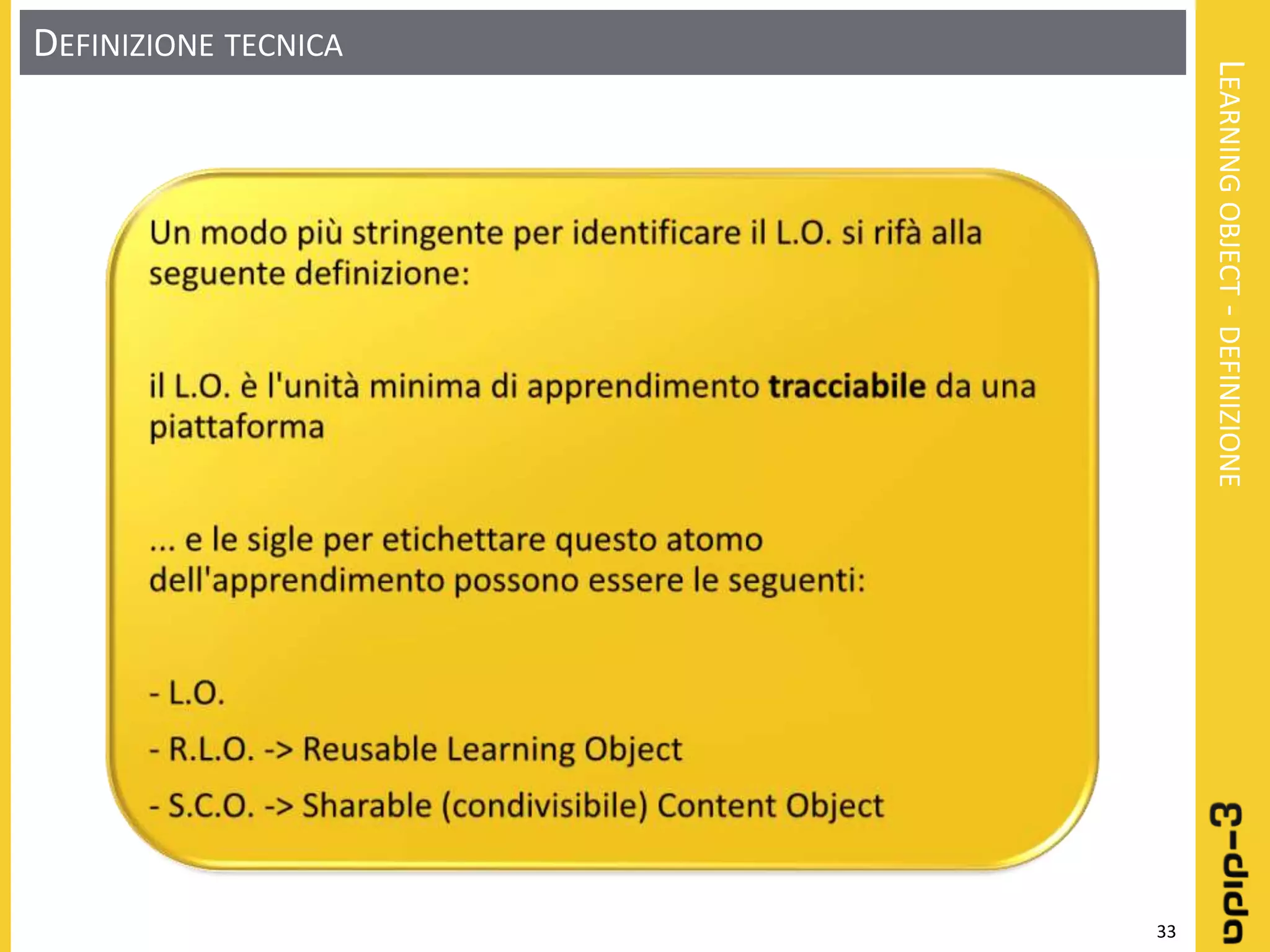 Learning object: Definizione - Progettazione - Realizzazione