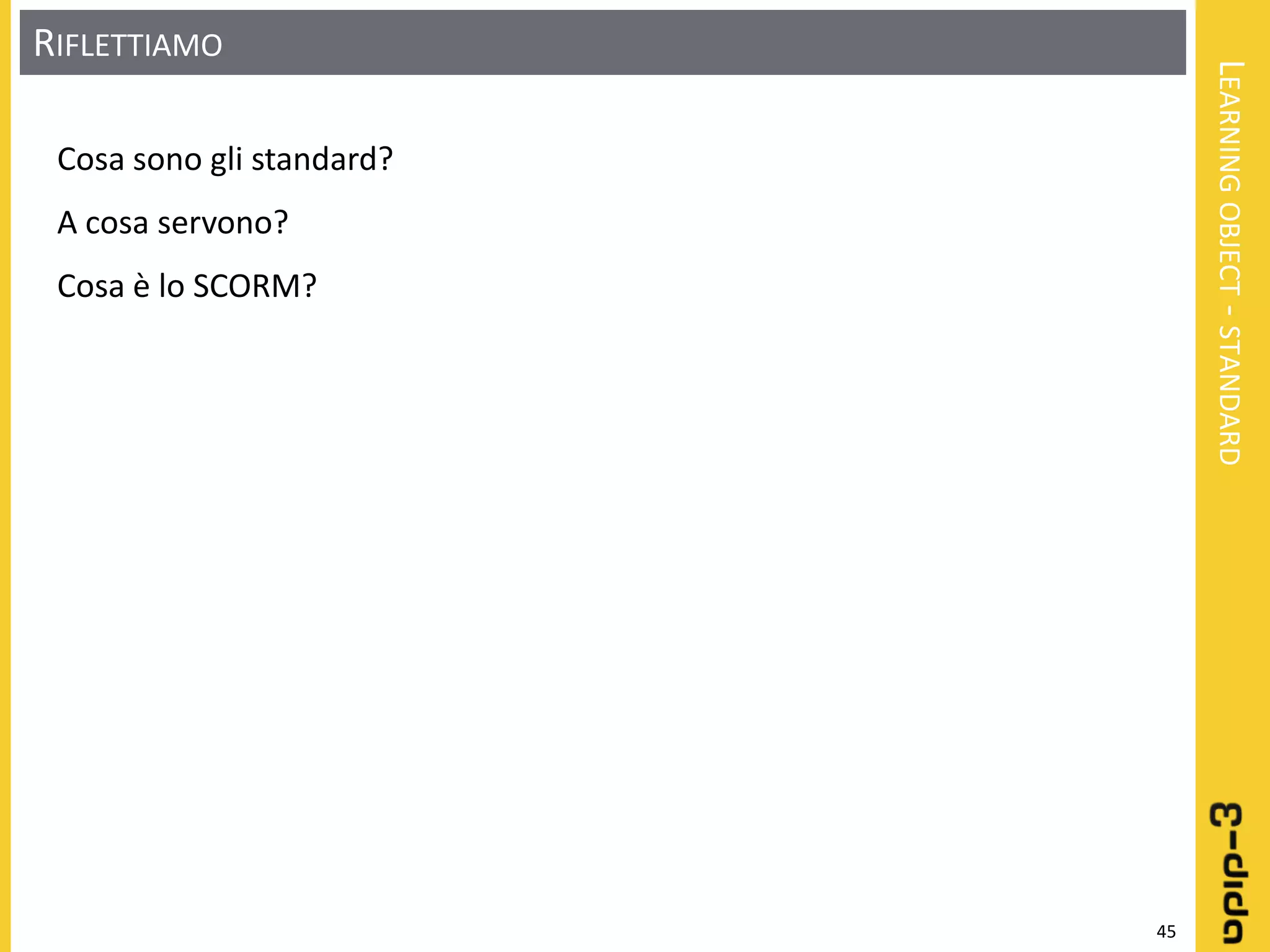 Learning object: Definizione - Progettazione - Realizzazione