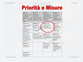 Priorità e Misure Progetto RHEMI  Case Study Federico Milanesi  8 novembre 2007 
