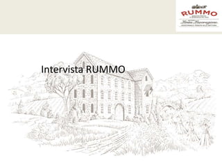 Intervista RUMMO 
 