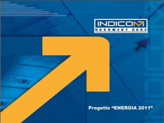 Progetto “ENERGIA 2011” 