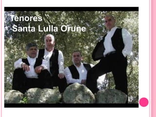 Tenores Santa Lulla Orune