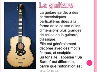 S’isolana:est une versionsimplifiée de la ‘’Piaghesa antica’’ , le chant de                                    	         ploaghe.