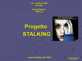 Progetto_Stalking_Frisi_MI_Dipartimenti_web_2.0