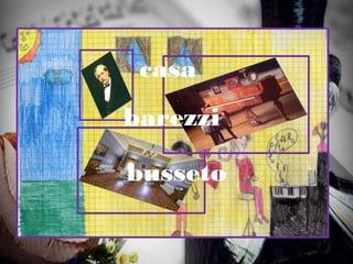 casa
barezzi
busseto
 