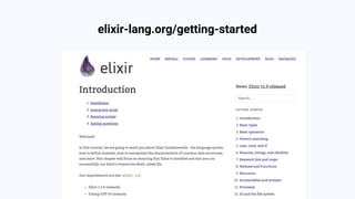 elixir-lang.org/getting-started
 