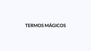 TERMOS MÁGICOS
 