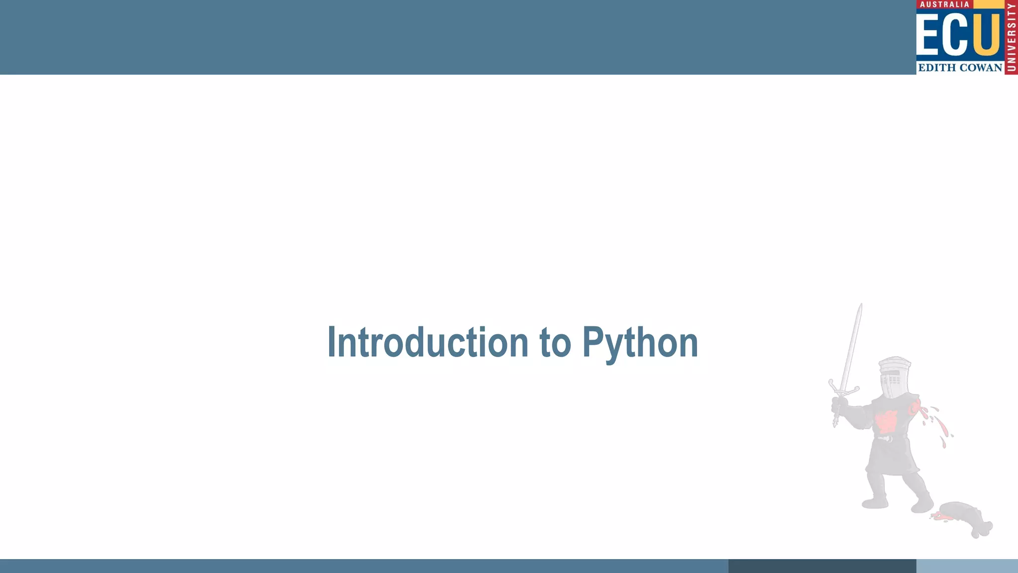 Introduction to Python
 