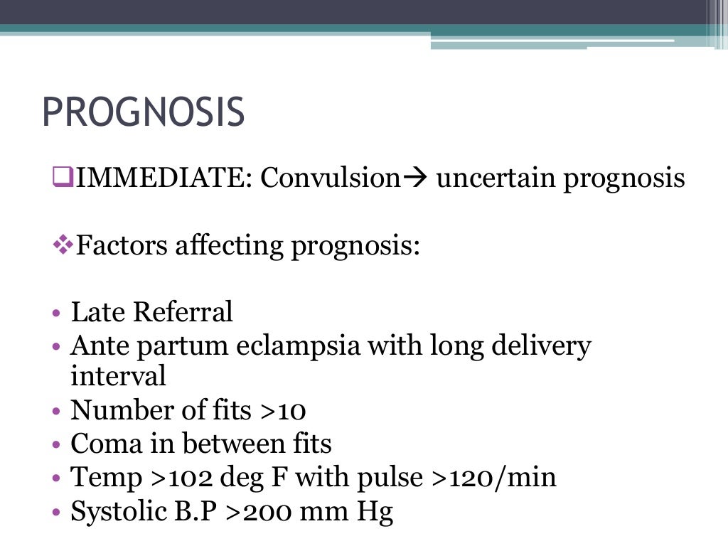 Prognosis and complications of eclampsia