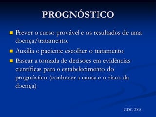 Retirado de: Newmann, Takei e Carranza, 2004