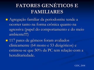 Fatores de saúde geralGDC, 2008