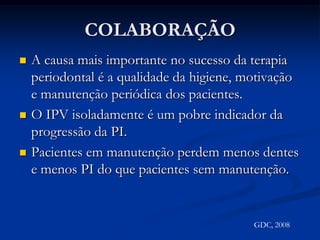 FATORES ASSOCIADOS A RESPOSTA GERAL DOS PACIENTES
