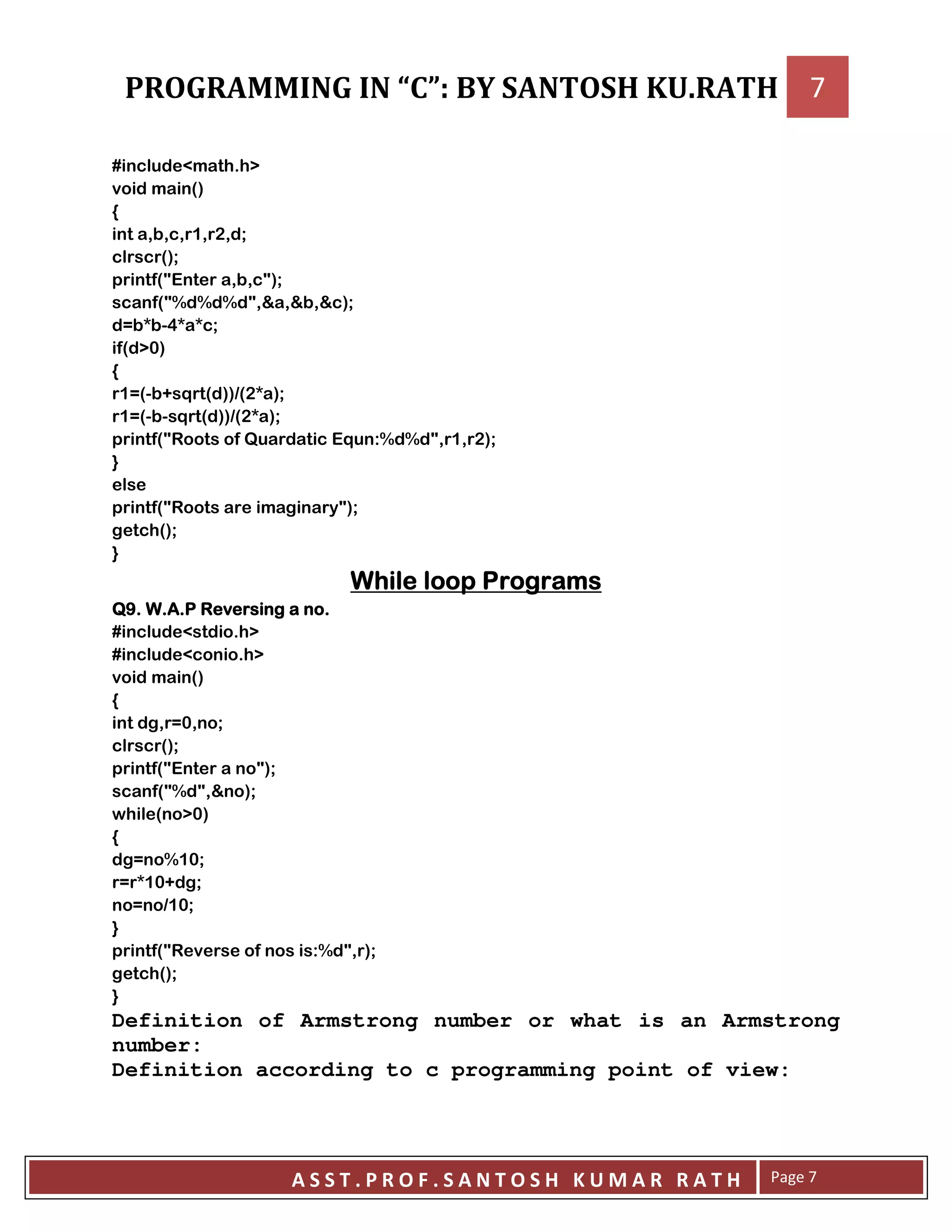 7 8 ! !9
$ :;
<
=#= = = = >
:;>
:?, =#= ?;>
:?@ @ @ ?= = #= ;>
A#B#H B B >
: 9-;
<
A:H#C : ;;D: B ;>
A:H#H : ;;D: B ;>
:? + , E@ @ ?= = ;>
F
:? ?;>
!:;>
F
!!!!
++++**** $$$$
7 8 !9
7 8 !9
$ :;
<
= A-= >
:;>
:?, ?;>
:?@ ?= ;>
. ! : 9-;
<
A @ ->
A B -C >
A D ->
F
:? $ E@ ?= ;>
!:;>
F
Definition of Armstrong number or what is an Armstrong
number:
Definition according to c programming point of view:
 